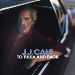 CALE J.J. - To Tulsa And Back