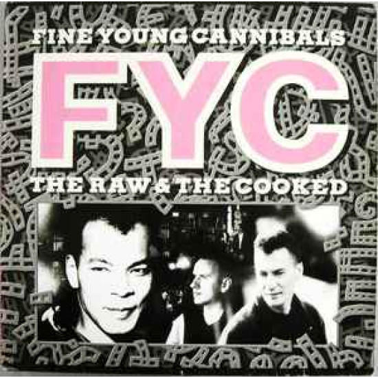FINE YOUNG CANNIBALS   - THE RAW & THE COOKED