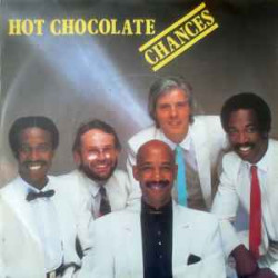 HOT CHOCOLATE - Chances