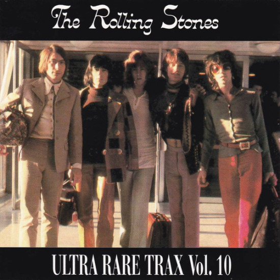 ROLLING STONES - Ultra Rare Trax Vol. 10