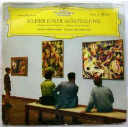 Berliner Philharmoniker, Igor Markevitch - Modest Mussorgsky, Maurice Ravel - Bilder Einer Ausstellung