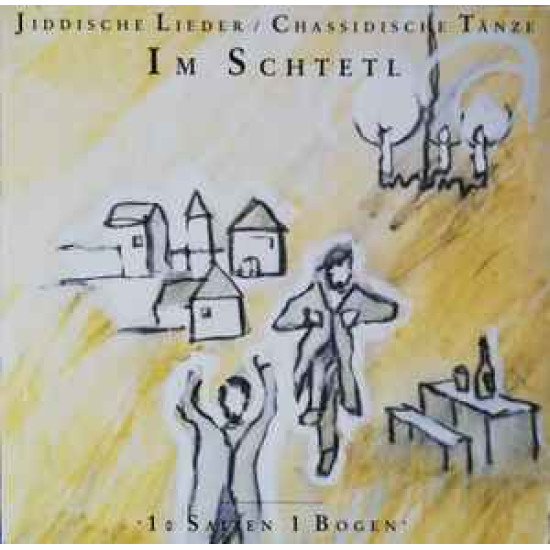 10 Saiten 1 Bogen - Jiddische Lieder / Chassidische Tänze - Im Schtetl