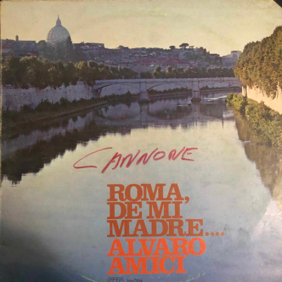 Amici Alvaro - Roma, De Mi Madre..
