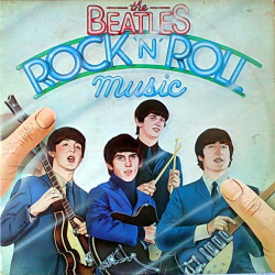 BEATLES  - ROCK’N’ROLL MUSIC