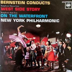 Bernstein Leonard/New York Philharmonic - Bernstein Conducts New York Philharmonic - Symphonic Dances From West Side Story / Symphonic Suite From On The Waterfront