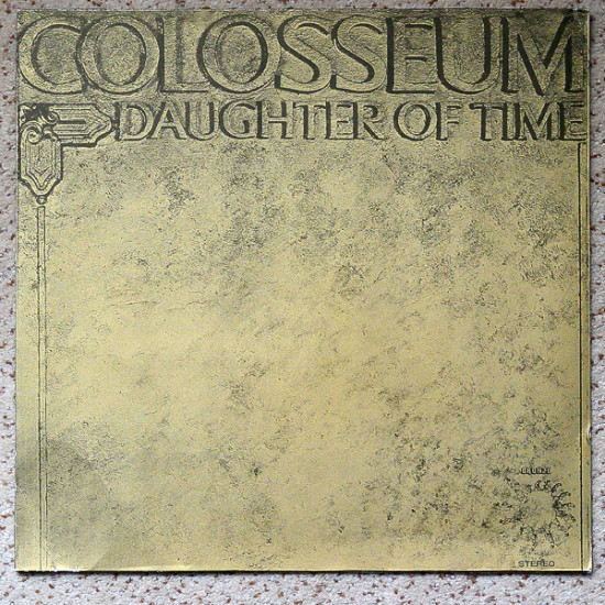 COLOSSEUM - DAUGHTER OF TIME