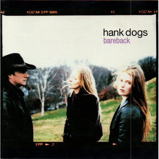 HANK DOGS - BAREBACK