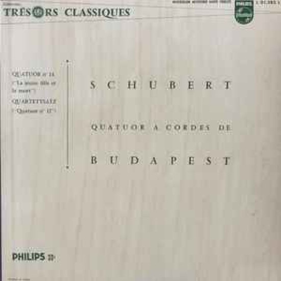 Schubert - Quatuor N° 14 ("La Jeune Fille Et La Mort") - Quartettsatz ("Quatuor N° 12")Quatuor A Cordes De Budapest