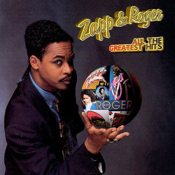 ZAPP & ROGER - ALL THE GREATEST HITS