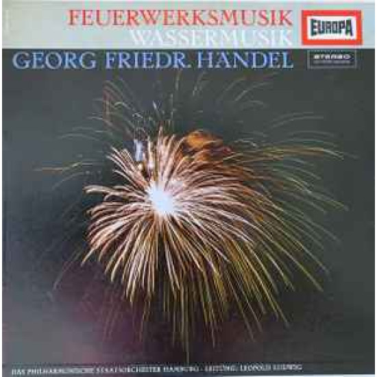 HANDEL - Feuerwerksmusik / Wassermusik/Das Philharmonische Staatsorchester Hamburg, Leopold Ludwig