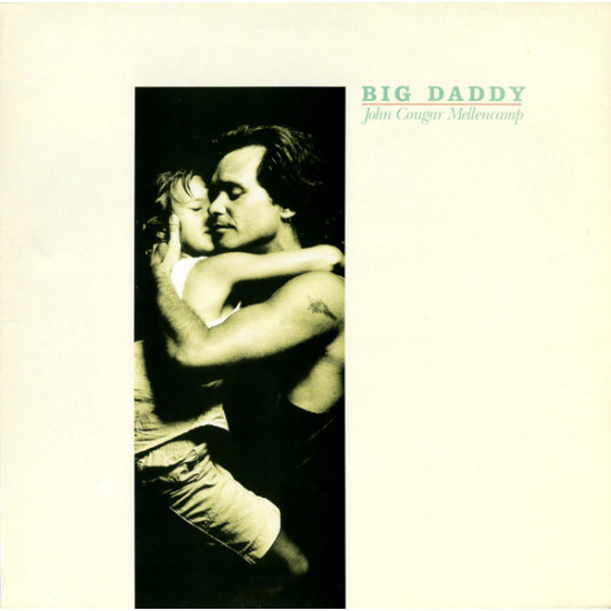 MELLENCAMP JOHN COUGAR - BIG DADDY