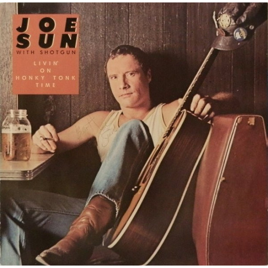 SUN JOE With Shotgun - Livin' On Honky Tonk Time