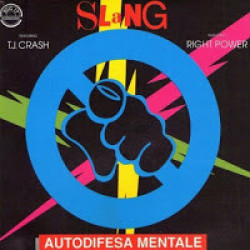 Slang feat. T.J. Crash & Right Power - Autodifesa Mentale