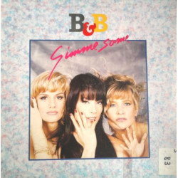 B & B - Gimme Some