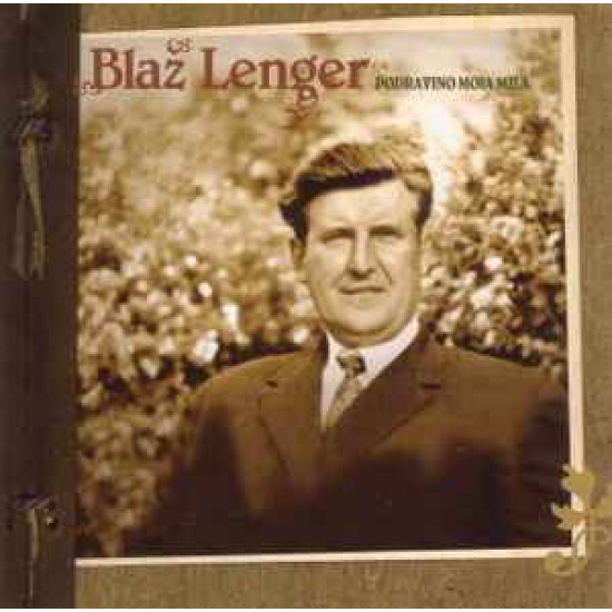 LENGER BLAŽ - PODRAVINO MOJA MILA