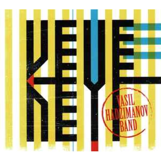 VASIL HADŽIMANOV BAND - KEYF