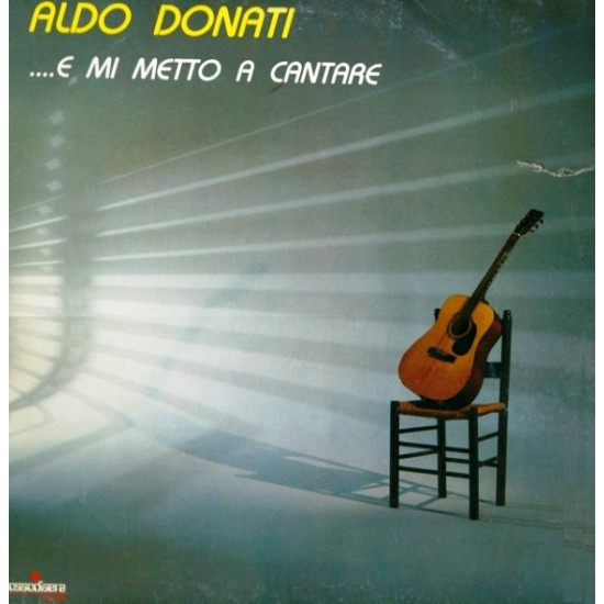 Donati Aldo - ....E Mi Metto A Cantare