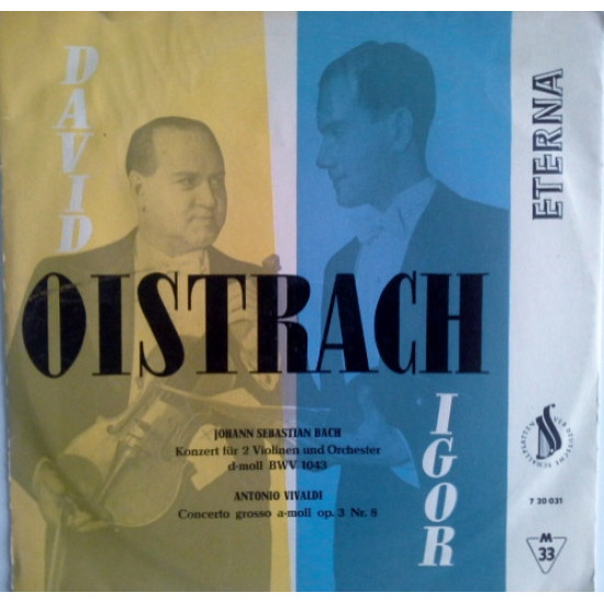 David Oistrach / Igor Oistrach / Gewandhausorchester Leipzig / Franz Konwitschny - BACH/VIVALDI - Konzert Für Zwei Violinen Und Orchester D-Moll BWV 1043 / Concerto Grosso A-Moll Op.3 Nr.8 Für Zwei Violinen Und Streichorchester