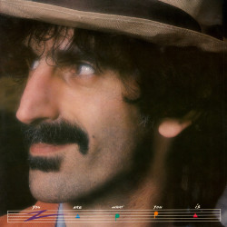 ZAPPA FRANK   - YOU ARE WHAT YOU IS