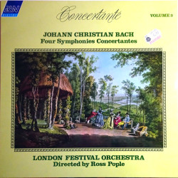 Bach Johann Christian - Concertante Volume 3 - Four Symphonies Concertantes/London Festival Orchestra Directed By Ross Pople