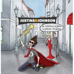 JUSTIN'S JOHNSON - NA KRIVOM MJESTU U PRAVO VRIJEME