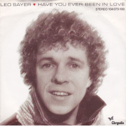 SAYER LEO - Have You Ever Been In Love