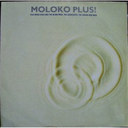 V.A. - Moloko Plus!/Echo & The Bunnymen, Wah!, The Sound…
