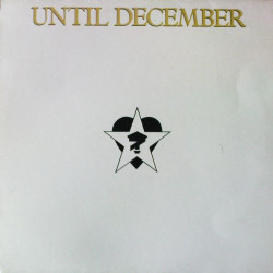 Until December - Until December