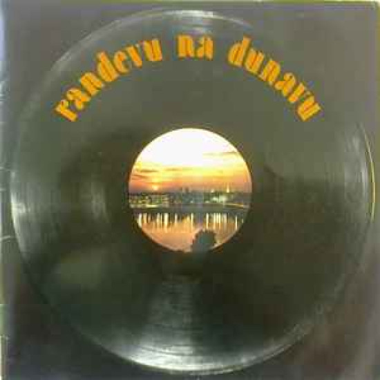 REVIJSKI ORKESTAR RTV NOVI SAD - RANDEVU NA DUNAVU