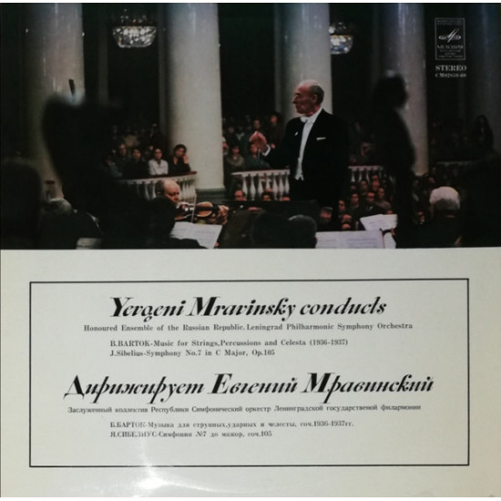 Evgeny Mravinsky, Leningrad Philharmonic Academic Symphony Orchestra - B. Bartok, J. Sibelius - Music For Strings, Percussions and Celesta / Symphony No. 7 in C Major, Op. 105