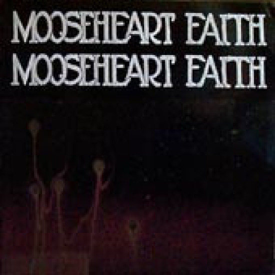 Mooseheart Faith - Mooseheart Faith