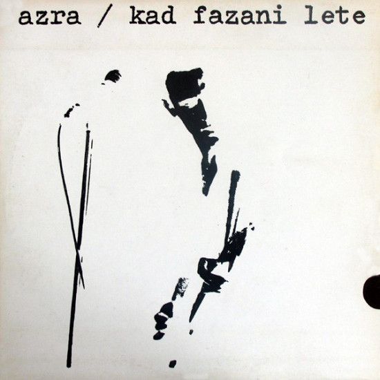 AZRA - KAD FAZANI LETE