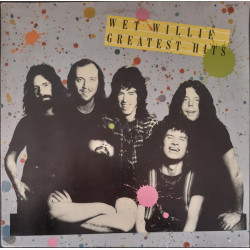 WET WILLIE - Wet Willie Greatest Hits