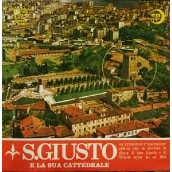 V.A. - San Giusto E La Sua Cattedrale
