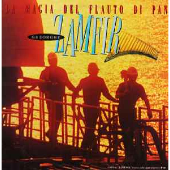 ZAMFIR GHEORGHE - La Magia Del Flauto Di Pan