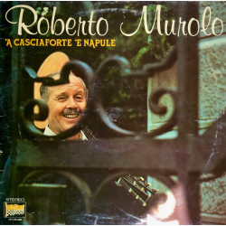MUROLO ROBERTO - A Casciaforte 'E Napule
