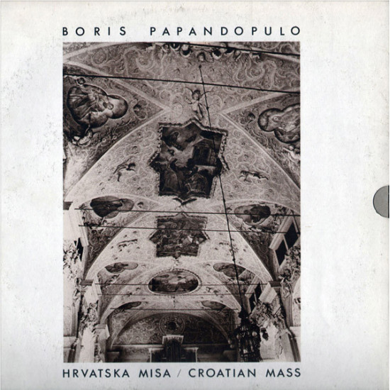 PAPANDOPULO BORIS - HRVATSKA MISA/CROATIAN MASS