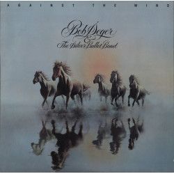 SEGER BOB - AGAINST THE WIND