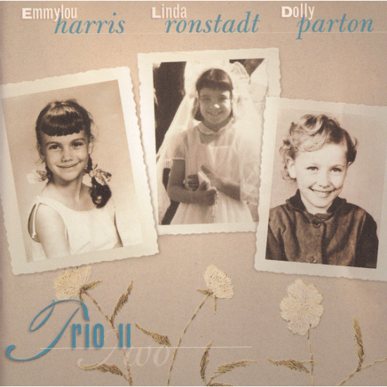 HARRIS EMMYLOU, LINDA RONSTADT, DOLLY PARTON - TRIO II
