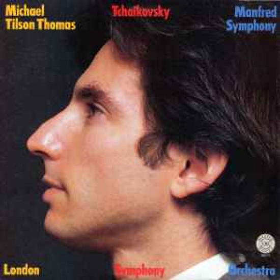 Tchaikovsky - Manfred Symphony/Michael Tilson Thomas, London Symphony Orchestra