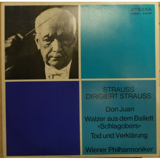 Strauss Richard - Don Juan /Walzer Aus Dem Ballett »Schlagobers« / Tod Und Verklärung/Wiener Philharmoniker , Dirigiert Strauss