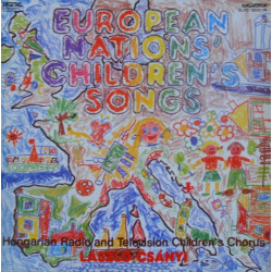 Hungarian Radio And Television Children's Chorus, László Csányi - European Nations' Children's Songs