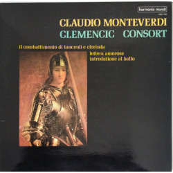 Monteverdi - Il Combattimento Di Tancredi E Clorinda / Lettera Amorosa / Introdutione Al Ballo/Clemencic Consort
