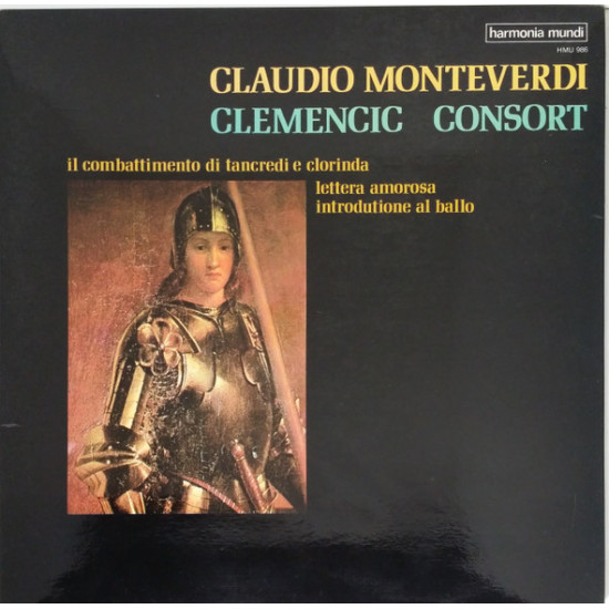 Monteverdi - Il Combattimento Di Tancredi E Clorinda / Lettera Amorosa / Introdutione Al Ballo/Clemencic Consort