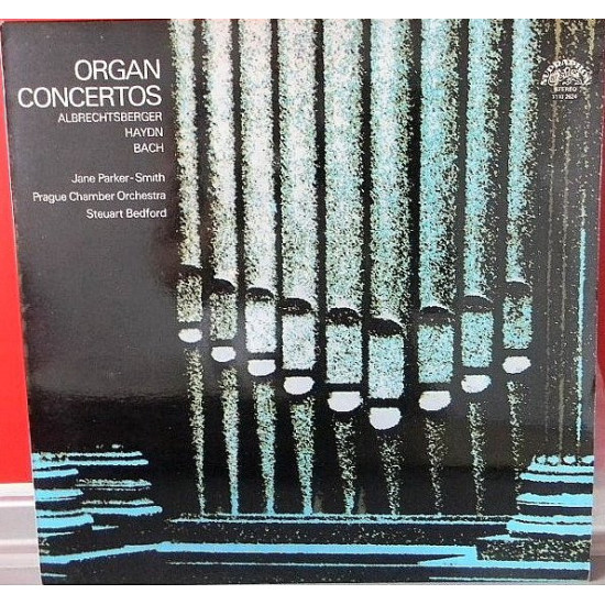 Jane Parker-Smith, Prague Chamber Orchestra, Steuart Bedford - Albrechtsberger*, Haydn*, Bach - Organ Concertos
