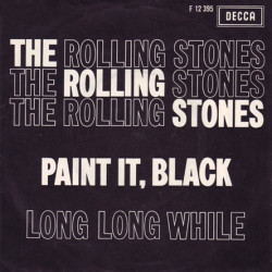 ROLLING STONES - Paint It, Black / Long Long While