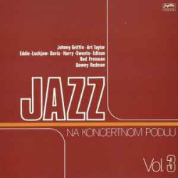 V.A. - JAZZ NA KONCERTNOM PODIJU VOL. 3/GRIFFIN, TAYLOR.../