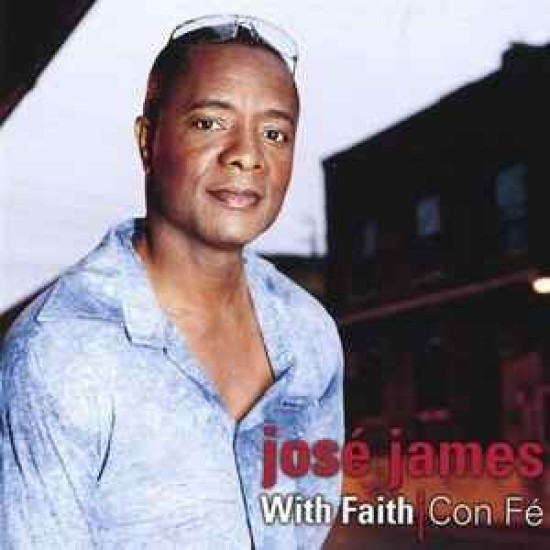James Jose - With Faith / Co Fé