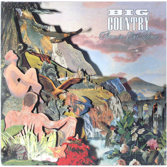BIG COUNTRY   - PEACE IN OUR TIME