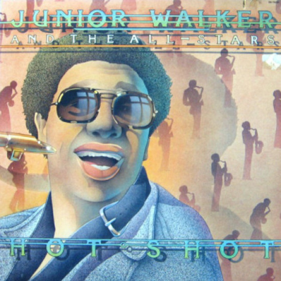 WALKER JUNIOR And The All-Stars - Hot Shot